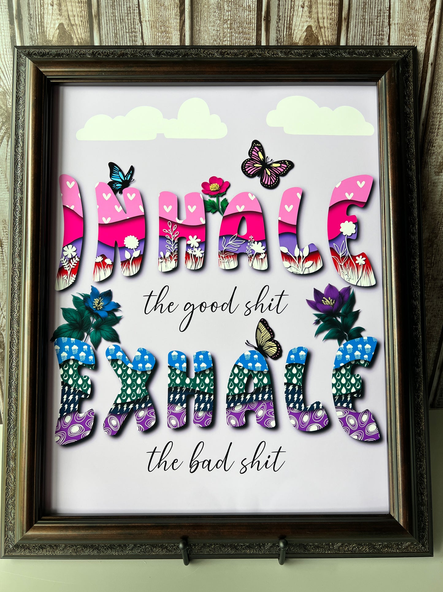 Art Print: Inhale the Good Shit, Exhale the Bad Shit