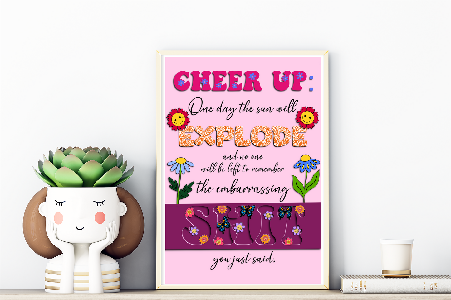 Art Print: Cheer Up